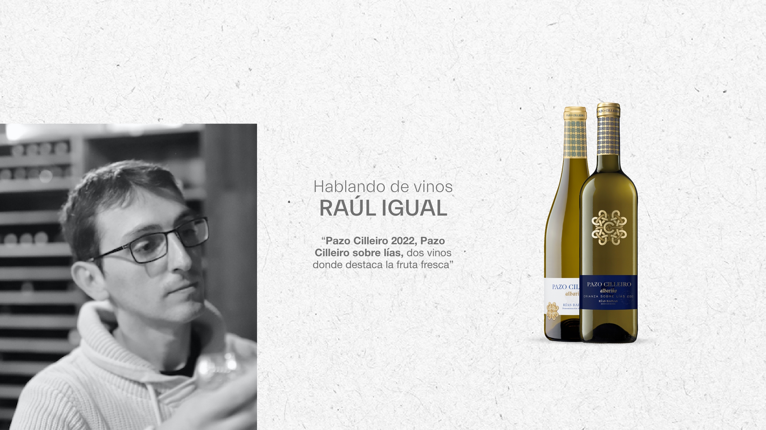 Pazo Cilleiro - Cata